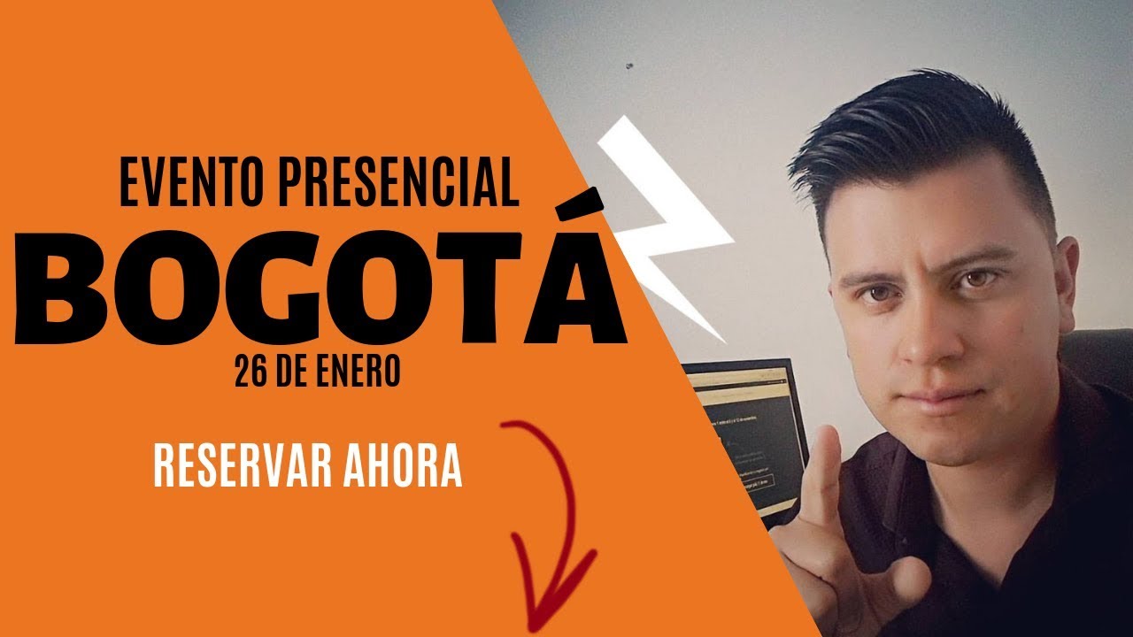 Evento Presencial Bogota COL | 3 Elementos Infalibles Para Lanzar Tu Negocio De Forma Exitosa